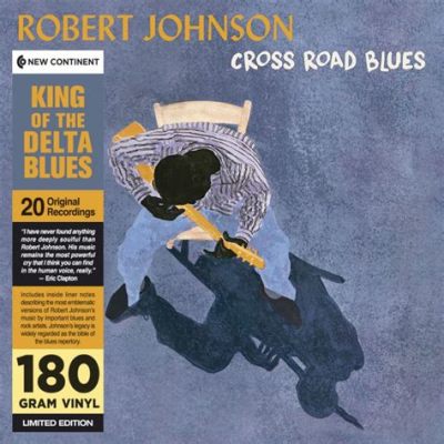  Cross Road Blues - An Eerie Lament Steeped In the Soulful Depths of Delta Blues